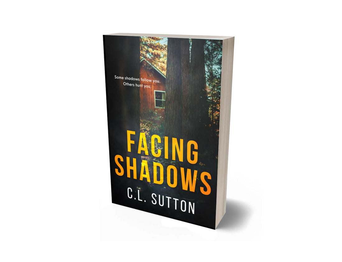 Behind the Book: Facing Shadows by C.L. Sutton
